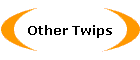 Other Twips